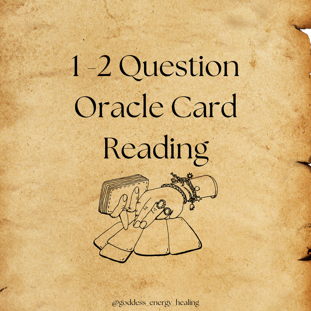 1 -2 Question Oracle Card Reading – Goddess Energy